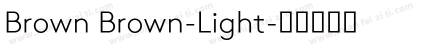 Brown Brown-Light字体转换